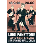 Premiere: Luigi Panettone‘s Elvis 68er Comeback Special