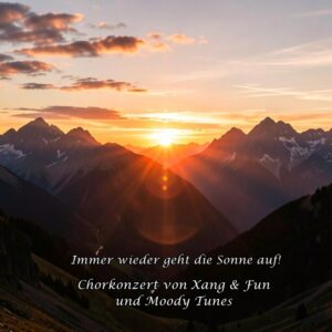 Immer wieder geht die Sonne auf!